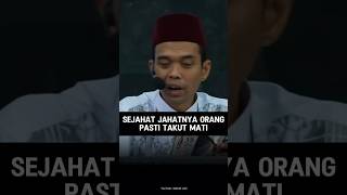Download lagu Bukti Orang Yang Jahat Itu Takut Mati #uas #ustadabdussomad mp3