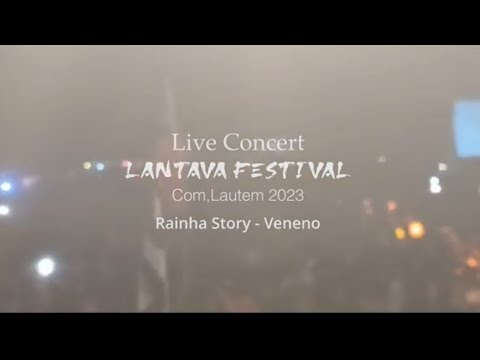 Rainha Story - Veneno (Live Concert) - Festival Lantava 2023