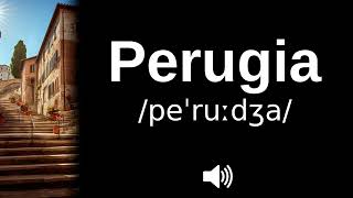 🇮🇹 How to pronounce Perugia (CORRECTLY!)