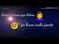 Hame Tumse Pyar Kitna WhatsApp Status