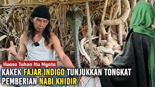 Download lagu Kuasa Tuhan !! Di luar nalar kakek fajar indigo tunjukkan tongkat sakti yang dikasih nabi khidir mp3