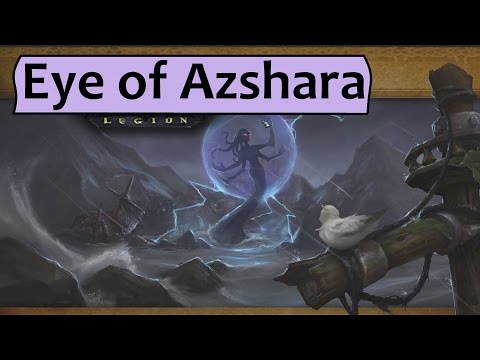 Eye of Azshara Guide - Legion Beta