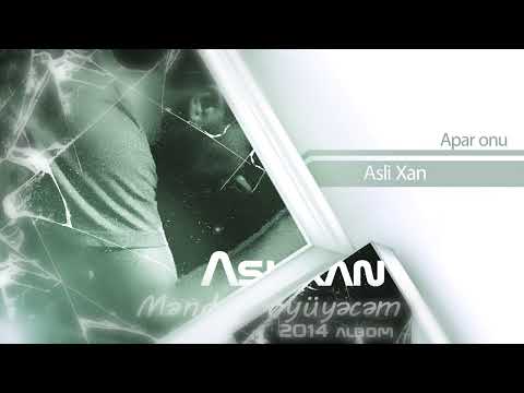 Aslixan - Apar onu (2014 Mən də böyüyəcəm albom 3 track)