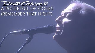 David Gilmour - A Pocketful Of Stones (Remember That Night)