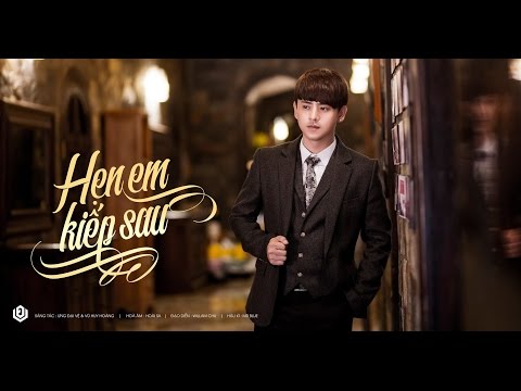 Hẹn em kiếp sau - Ưng Đại Vệ