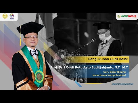 Pidato Ilmiah Prof. Dr. I Gusti Putu Asto Buditjahjanto, S.T., M.T. | GURU BESAR UNESA