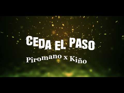 EN LO MIO - Piromano - Kiño - Ceda el Paso
