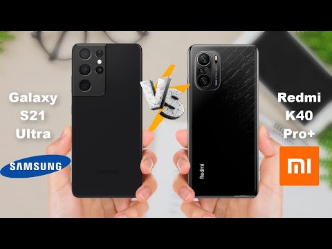Samsung Galaxy S21 Ultra vs Xiaomi Redmi K40 Pro Plus