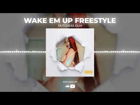 Wake em Up (free style)