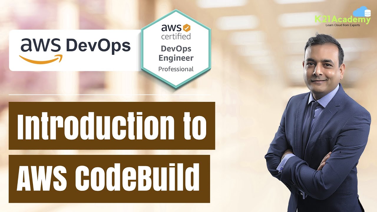 Introduction to AWS Codebuild | AWS Devops | K21Academy