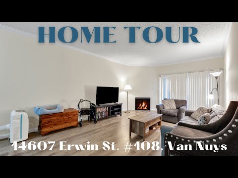 14607 Erwin St #108, Van Nuys - HOME TOUR