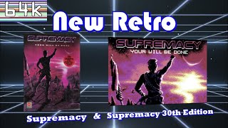 New Retro #30 (Supremacy [Amiga] & Supremacy The 30th Anniversary Edition [C64] )