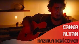 Caner Altan - Hazırla Beni (akustik cover)