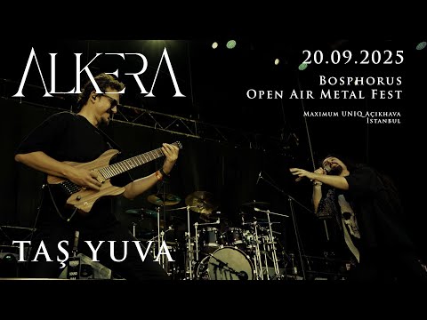 Alkera - Taş Yuva | 20.09.2025 Maximum UNIQ Açıkhava (Bosphorus Open Air Metal Fest)