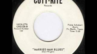 Earl Wright -  Married Man Blues
