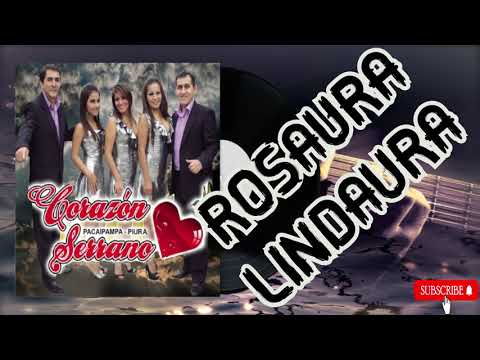 🎹🎺CORAZÓN SERRANO - ROSAURA LINDAURA 💖( CLASICOS DE ORO )🎸🎶