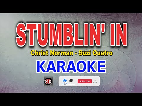 STUMBLIN' IN [ KARAOKE ] - CHRIST NORMAN feat SUZI QUATRO@nuansamusikkaraoke