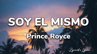 Prince Royce - Soy el Mismo (Letra/Lyrics)