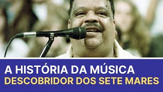 A verdadeira história da música Descobridor dos Sete Mares do Tim Maia