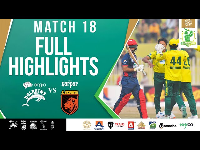 Full Highlights | Engro Dolphins vs Nurpur Lions | Match 18 | Bahria Town Champions Cup 2024