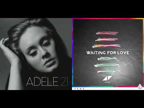 Waiting For Someone Like You (Adele vs. Avicii Mashup)