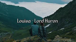 Louisa 🌸 - Lord Huron. Letra subtitulada al español.
