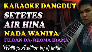 Download lagu Karaoke Dangdut Setetes Air Hina - Rhoma Irama Versi Rock Fildan DAcademy Nada Cewek mp3