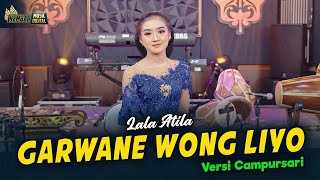 Download lagu LALA ATILA - GARWANE WONG LIYO - Kembar Campursari mp3 Download lagu LALA ATILA - GARWANE WONG LIYO - Kembar Campursari mp3