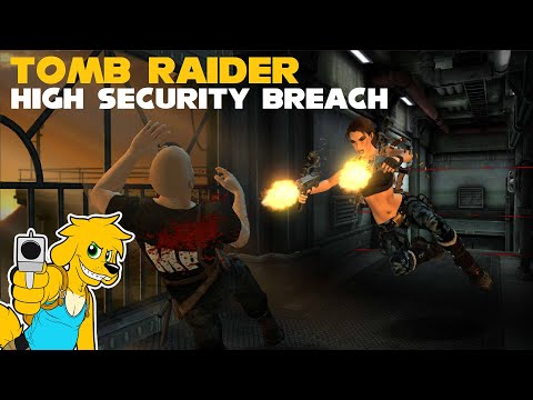 TRLE: High Security Breach