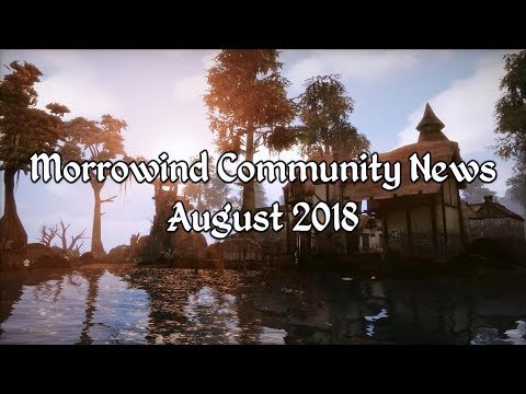 Morrowind Community News - August 2018