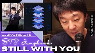 Download lagu DJ REACTION to KPOP BTS JUNGKOOK STILL WITH YOU... mp3
