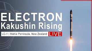 Rocket Lab Electron Launch from LC-1 | Kakushin Rising