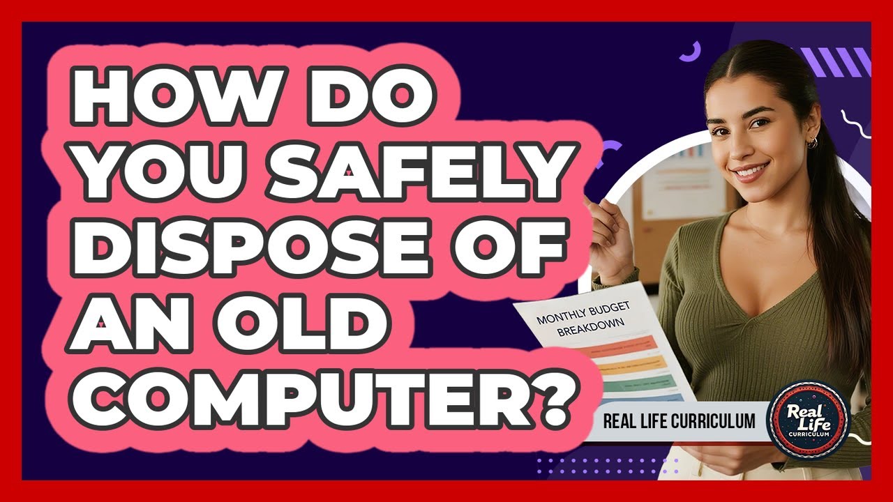 How Do You Safely Dispose of an Old Computer?