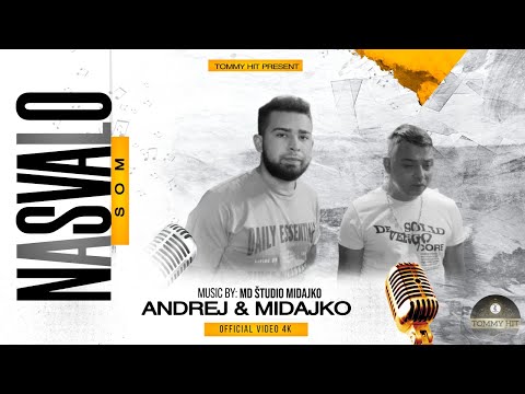Midajko & Andrej Trebisov NASVALO SOM Official Video 4K