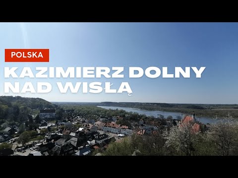 Kazimierz Dolny nad Wisłą na weekend
