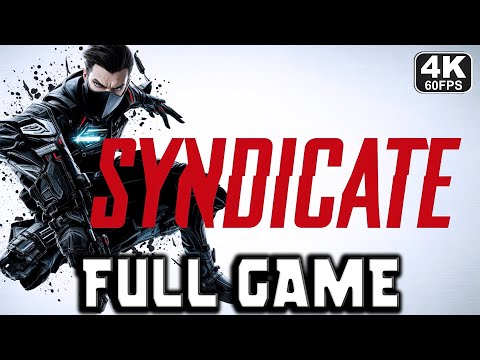 Syndicate 2012 Gameplay Walkthrough Full Game  [PC 4K HD]