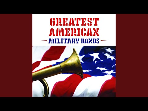 The Caissons Go Rolling Along; The Coast Artillery Song; The U. S. Air Forces Song