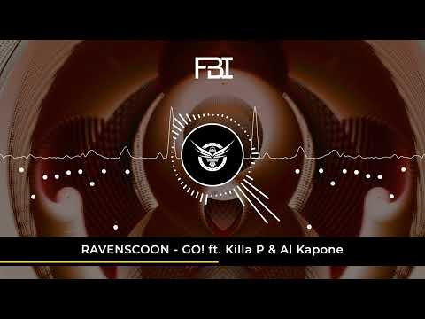 Ravenscoon - GO! ft. Killa P & Al Kapone