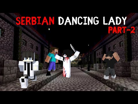 MINECRAFT SERBIAN DANCING  Horror Minecraft Story | Part - 2