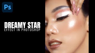 Star Filter/Dreamy Glow Effect - Photoshop Tutorial