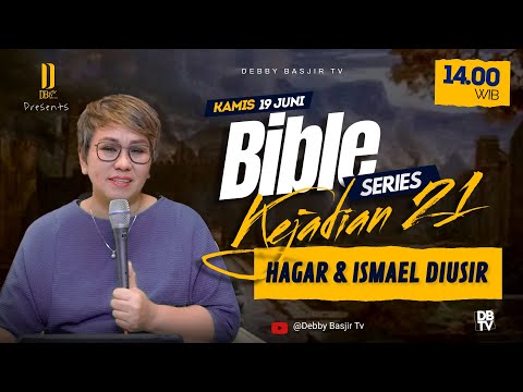 "KEJADIAN 20 - ABRAHAM & ABIMELEKH" | BIBLE SERIES - PS. DEBBY BASJIR - #bibleseriesdb