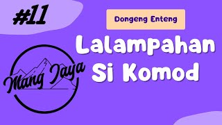 Download lagu Dongeng Sunda Lalahan Si Komod Bagian 11 Dongeng E... mp3