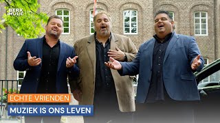 Echte Vrienden - Muziek Is Ons Leven video