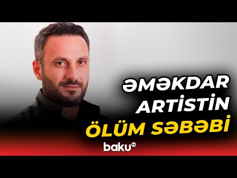 Əməkdar artist Rəşad Bəxtiyarov vəfat etdi