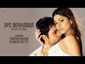 Emraan Hashmi KK Aye Bekhabar Zeher Movie Lyric Video Shamita Shetty