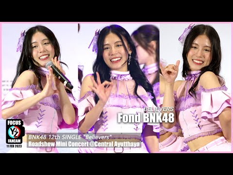 Fond BNK48 Fancam - Believers | BNK48 Believers Roadshow Mini Concert @Central Ayutthaya 230211