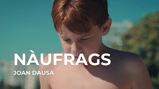NÀUFRAGS (ARA SOM GEGANTS) - JOAN DAUSÀ
