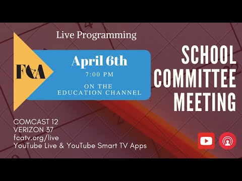 Thumbnail for School Committee Meeting 4/6/21