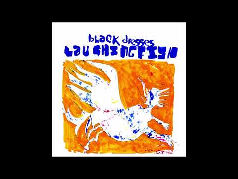 Black Dresses - LAUGHINGFISH (Full album)