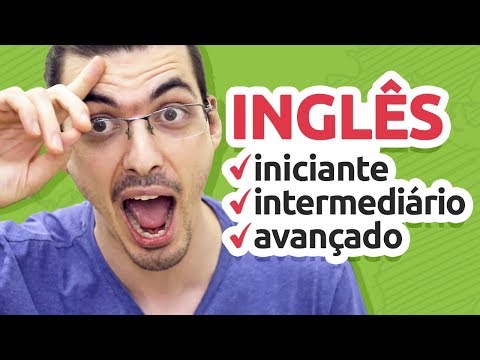 DICAS DE INGLÊS PARA INICIANTES, INTERMEDIÁRIOS E AVANÇADOS